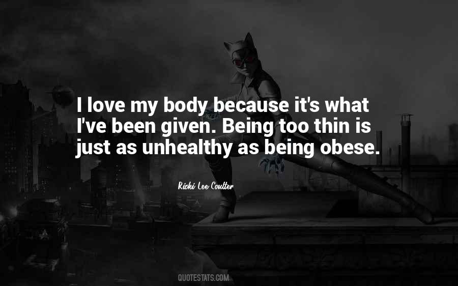 I Love My Body Quotes #833766