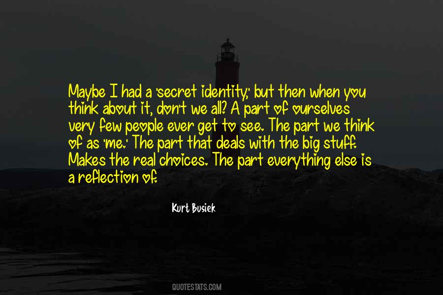 Me Is Real Quotes #199242