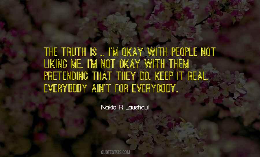 Me Is Real Quotes #465000