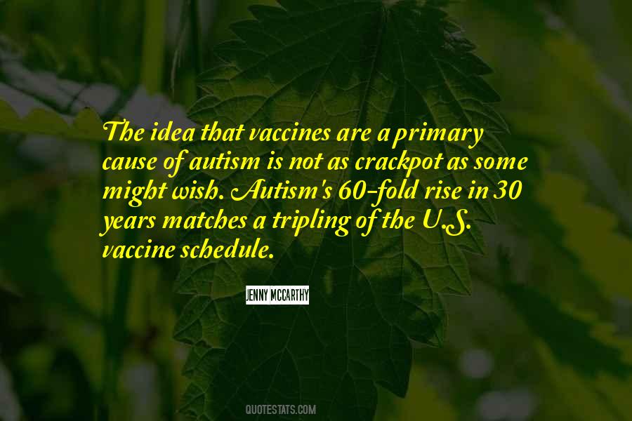 Quotes About Vaccines And Autism #944958