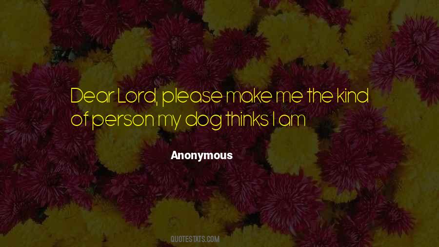 Dear Lord Quotes #880208