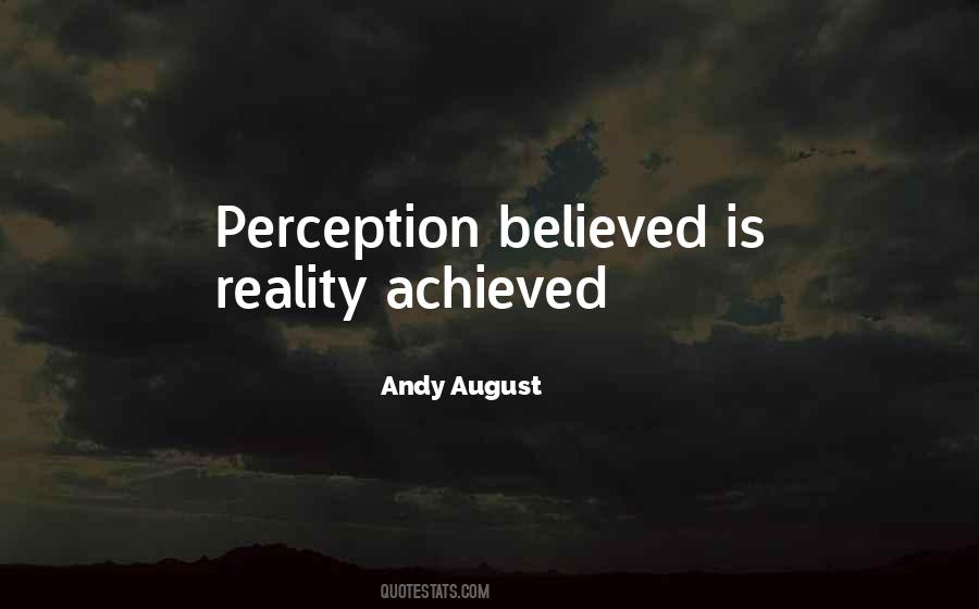 Your Perception Is Your Reality Quotes #101787