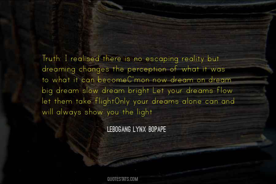 Your Perception Is Your Reality Quotes #1782574