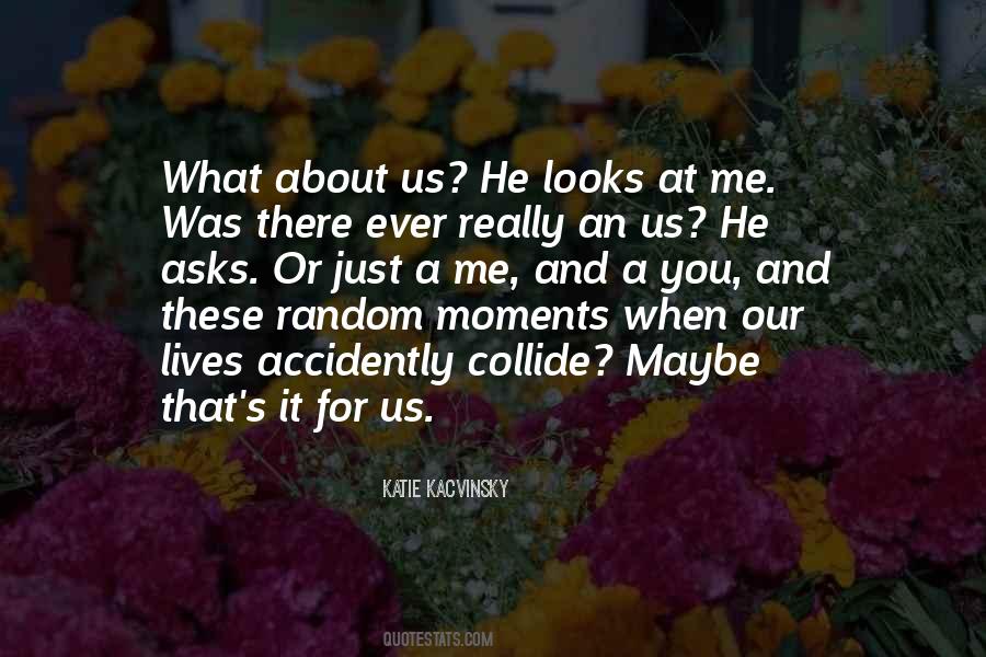 What About Us Quotes #1075628