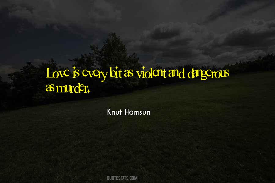 Love Is A Dangerous Thing Quotes #57641