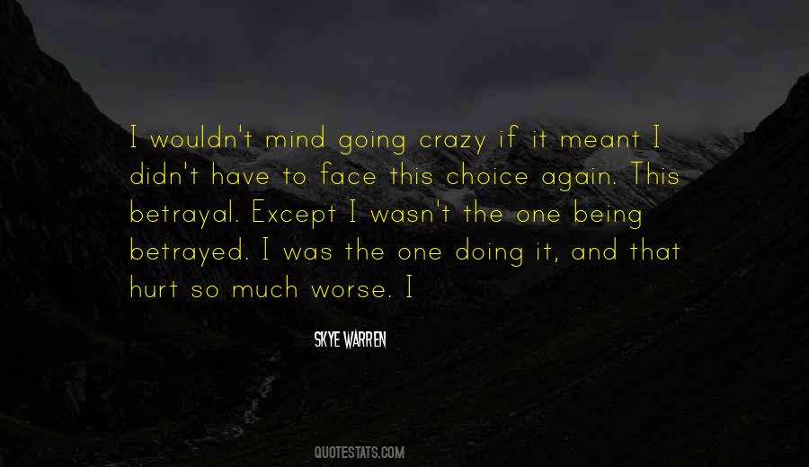 Betrayed Betrayal Quotes #1626413