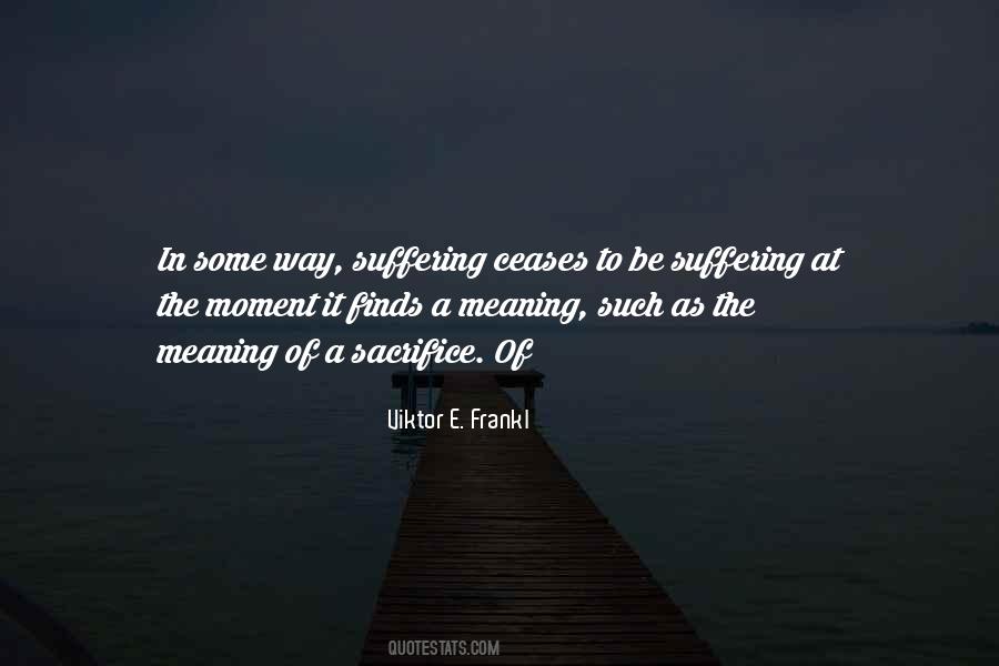 The Meaning Of Quotes #1797466