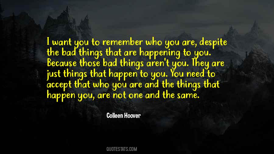 Things That Happen To You Quotes #934090