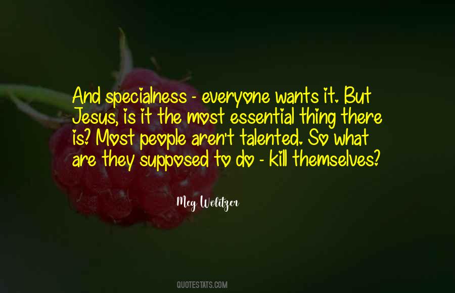 Everyone Is Talented In Their Own Way Quotes #749837