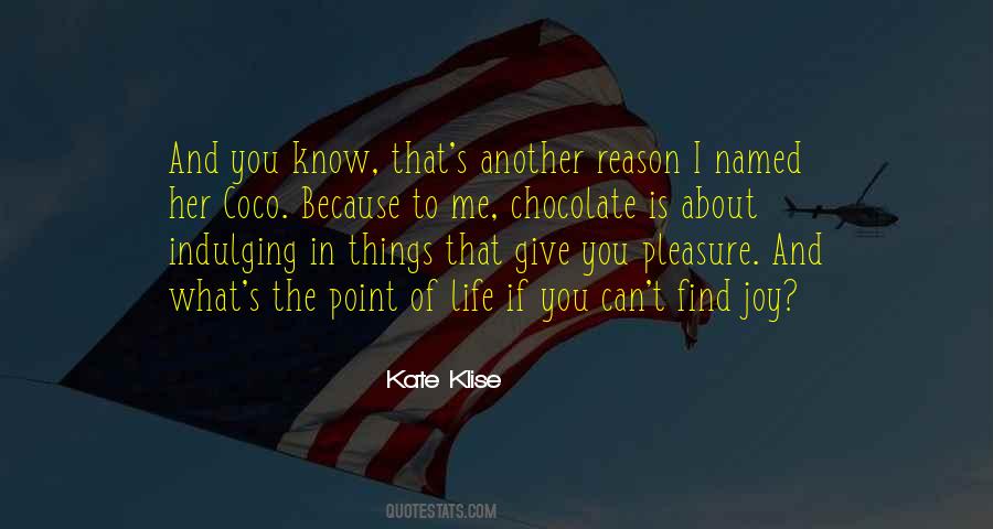 Chocolate Life Quotes #1766048
