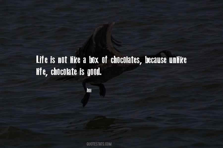 Chocolate Life Quotes #225513