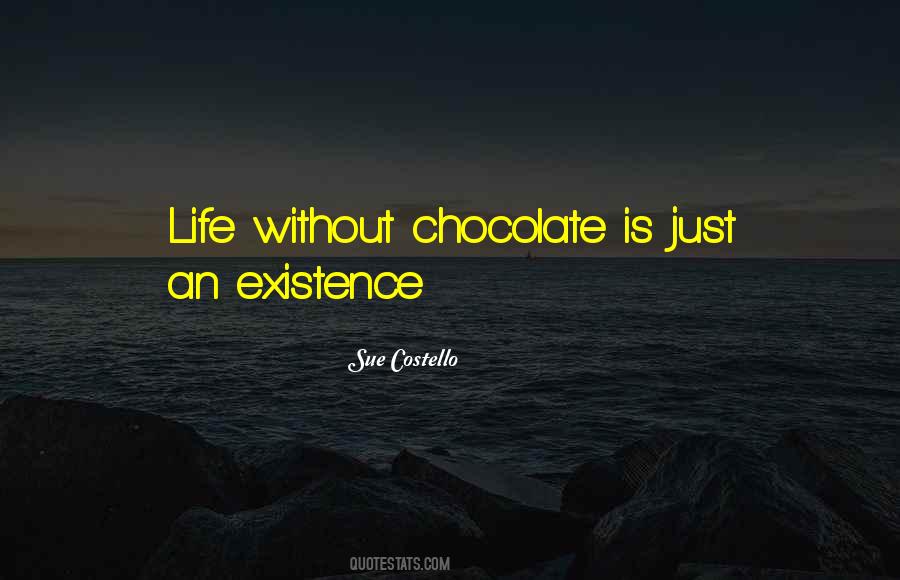 Chocolate Life Quotes #736708