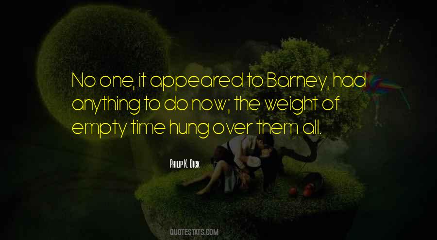 Empty Time Quotes #1039884