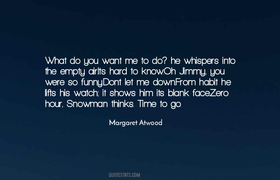 Empty Time Quotes #1720117