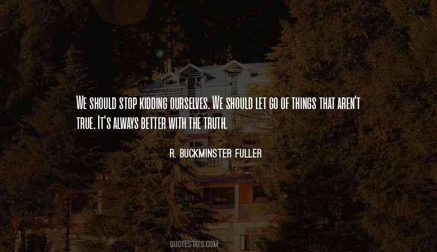 Better Let Go Quotes #1176464