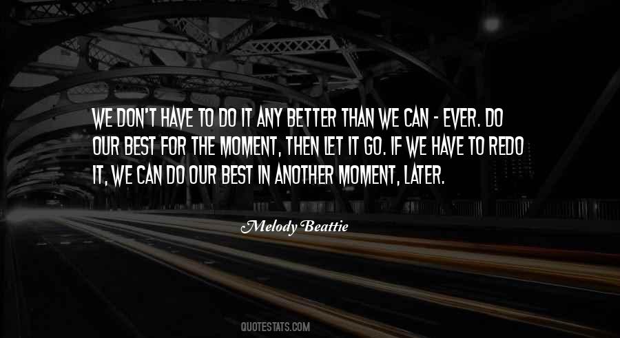 Better Let Go Quotes #1490526