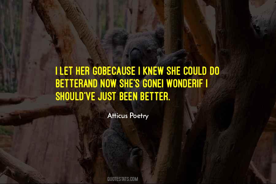 Better Let Go Quotes #1585265