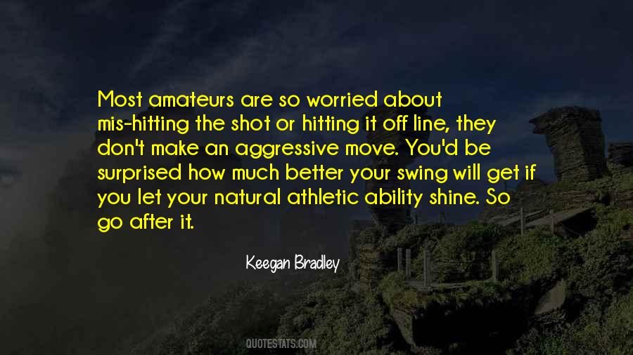 Better Let Go Quotes #1595987