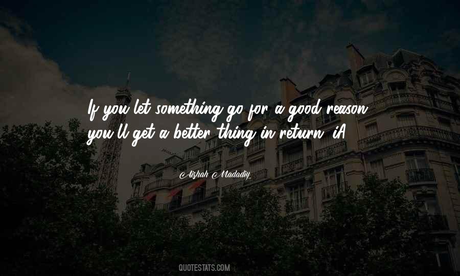 Better Let Go Quotes #1753672