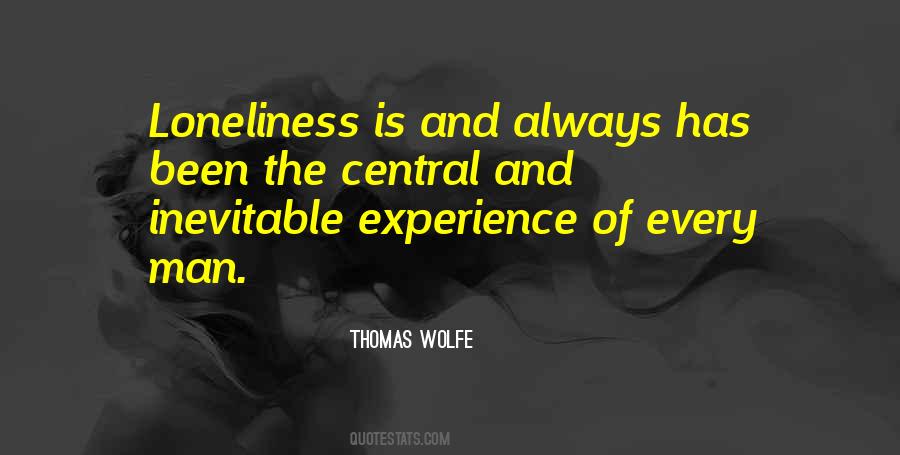 Loneliness Man Quotes #211911