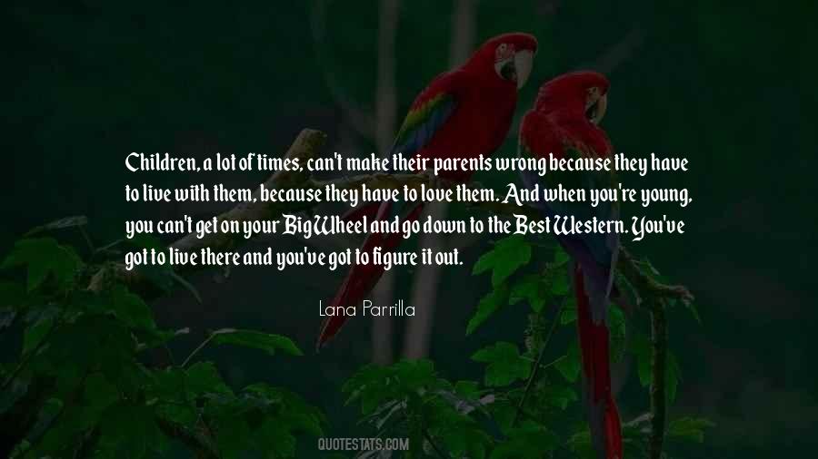 I Cant Live Without My Parents Quotes #1117393