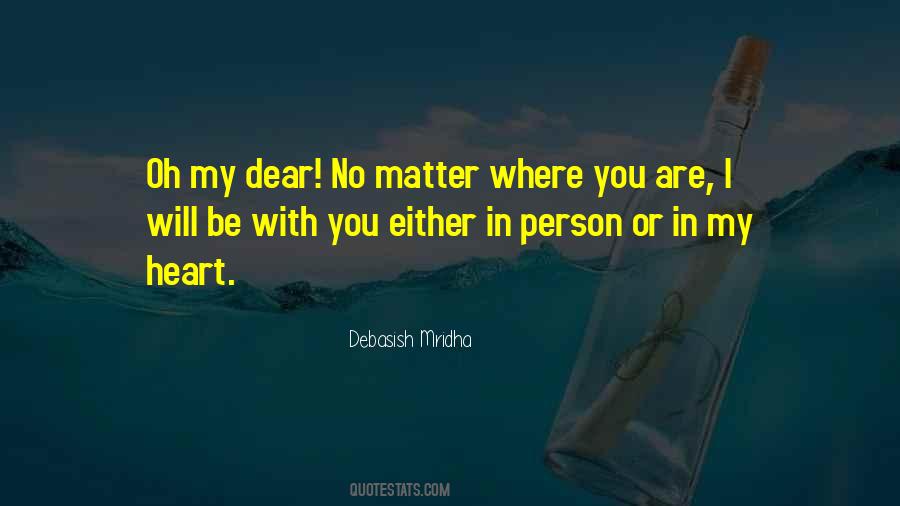 Dear My Heart Quotes #1314292