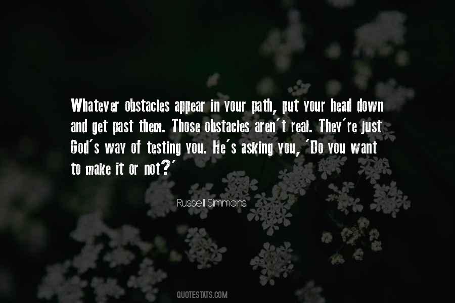 Obstacles In Your Way Quotes #1577955