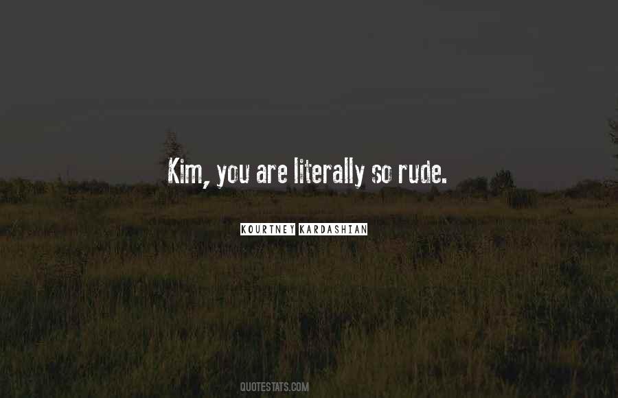You Are Rude Quotes #1521906
