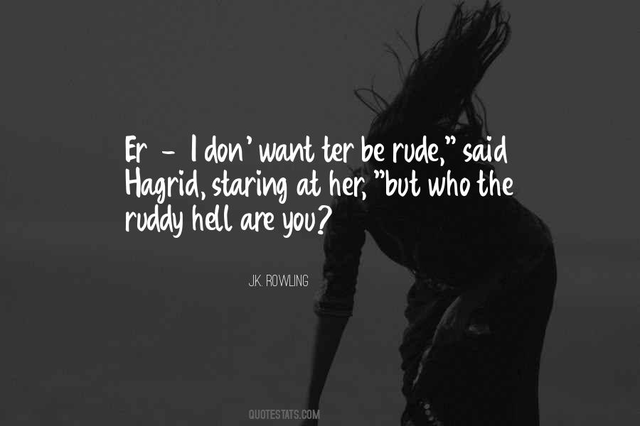 You Are Rude Quotes #649498