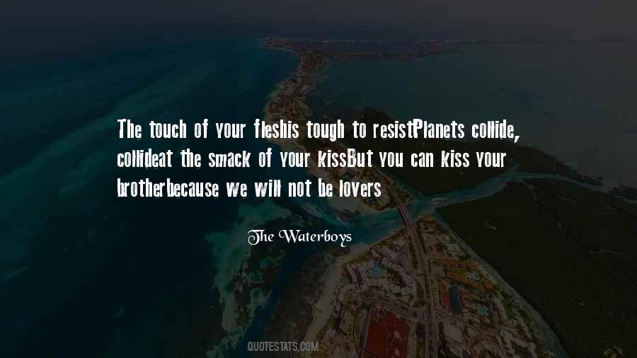 I Wish To Kiss You Quotes #7635