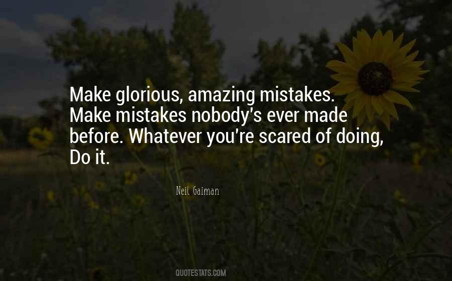 Make New Mistakes Quotes #1047508