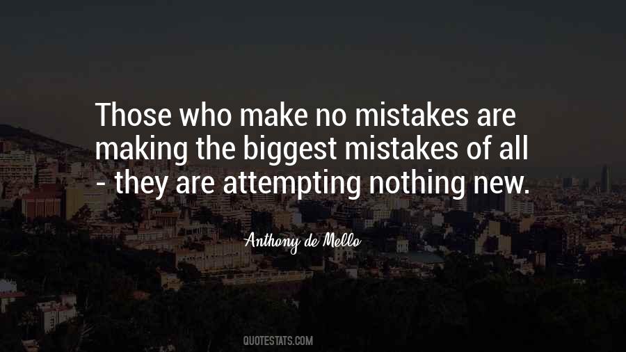 Make New Mistakes Quotes #1529780