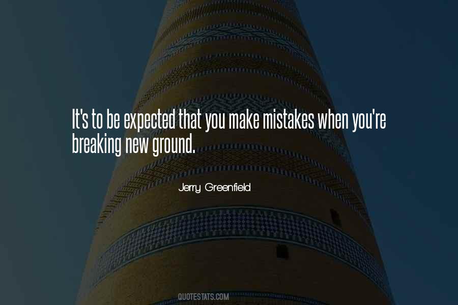 Make New Mistakes Quotes #384246