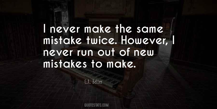 Make New Mistakes Quotes #852074
