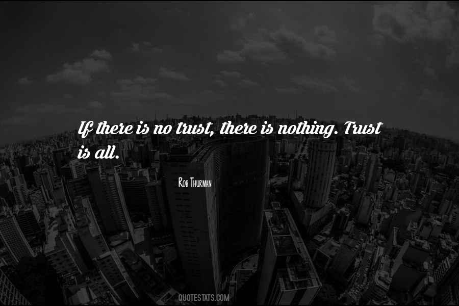 If There Is No Trust Quotes #1830428