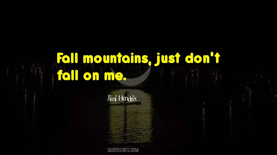 Fall Mountain Quotes #1378698