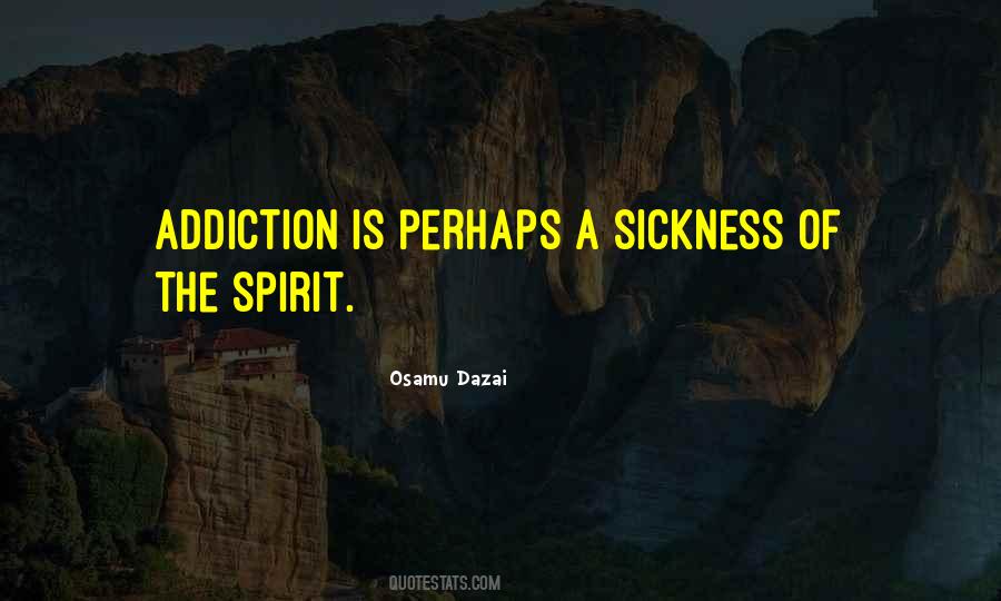 Addiction Is Quotes #125232