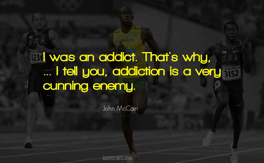 Addiction Is Quotes #1257078