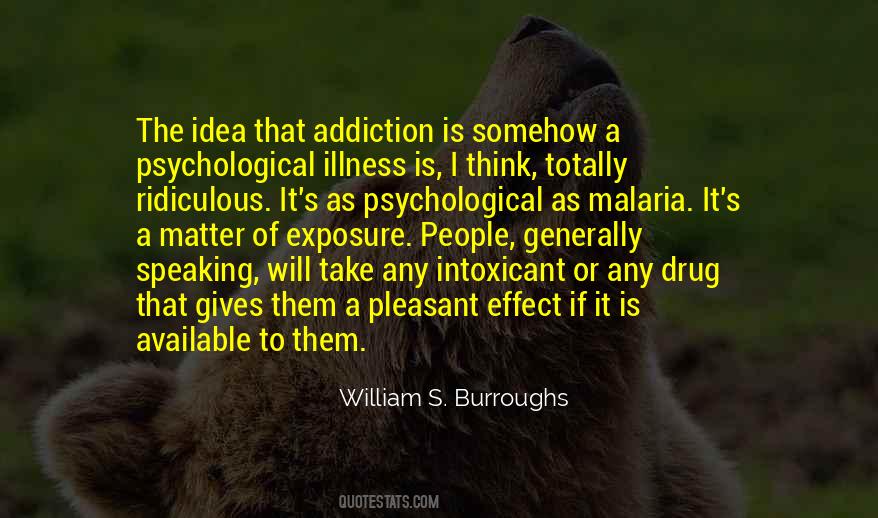 Addiction Is Quotes #1478382