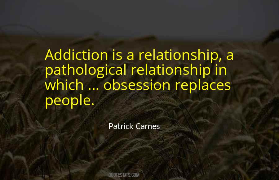 Addiction Is Quotes #1703060