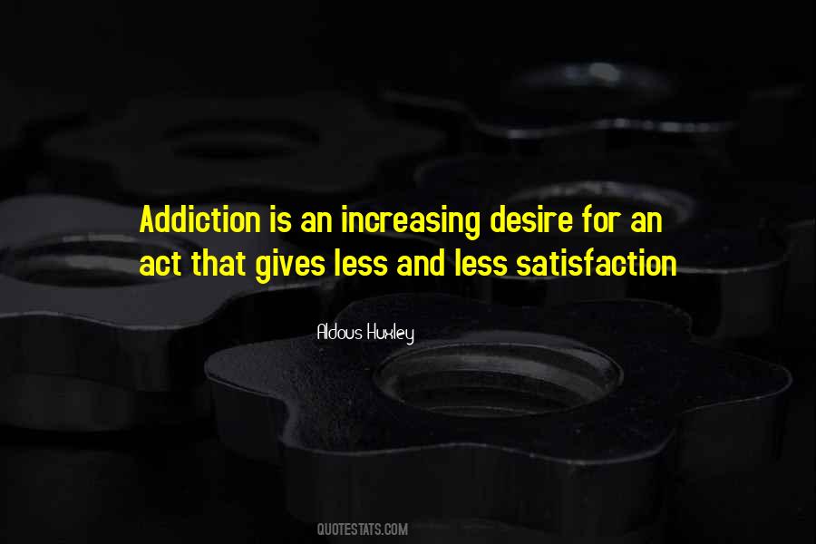 Addiction Is Quotes #173504
