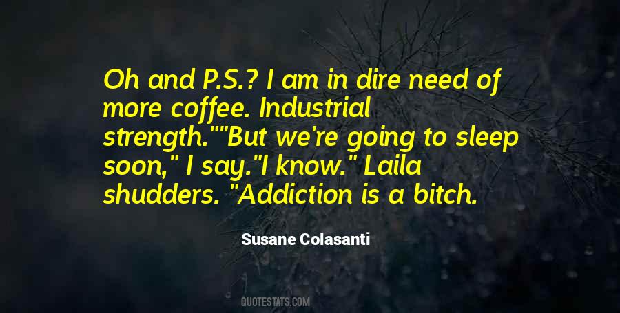 Addiction Is Quotes #294014