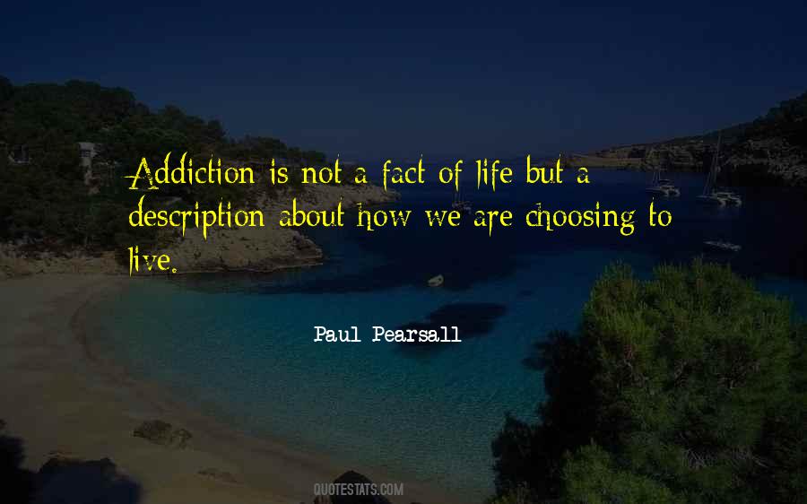 Addiction Is Quotes #355248