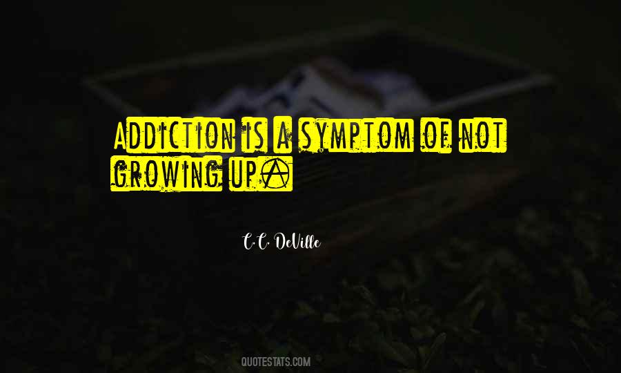 Addiction Is Quotes #728152