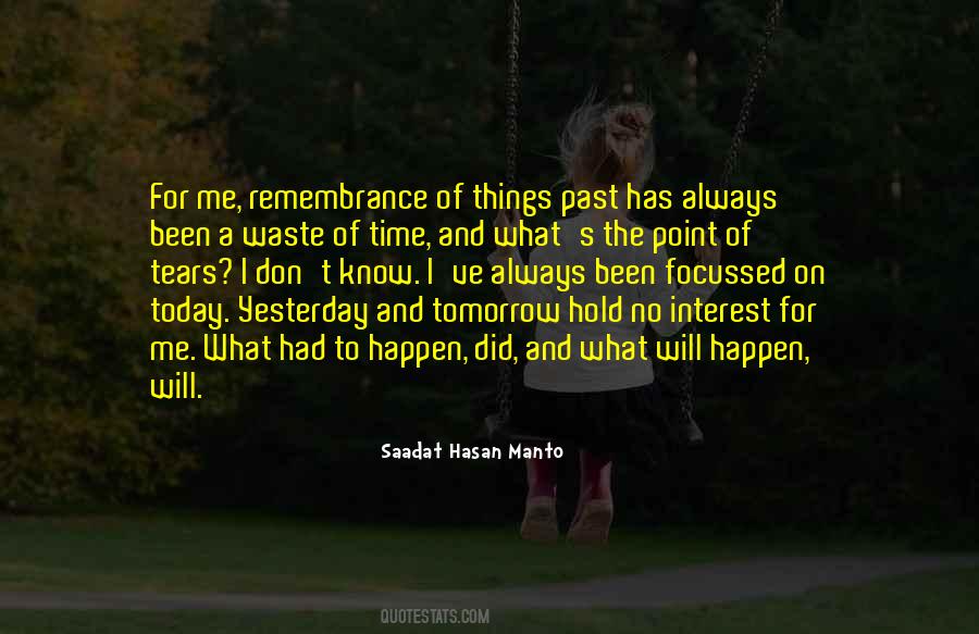 Past Today Tomorrow Quotes #1442601