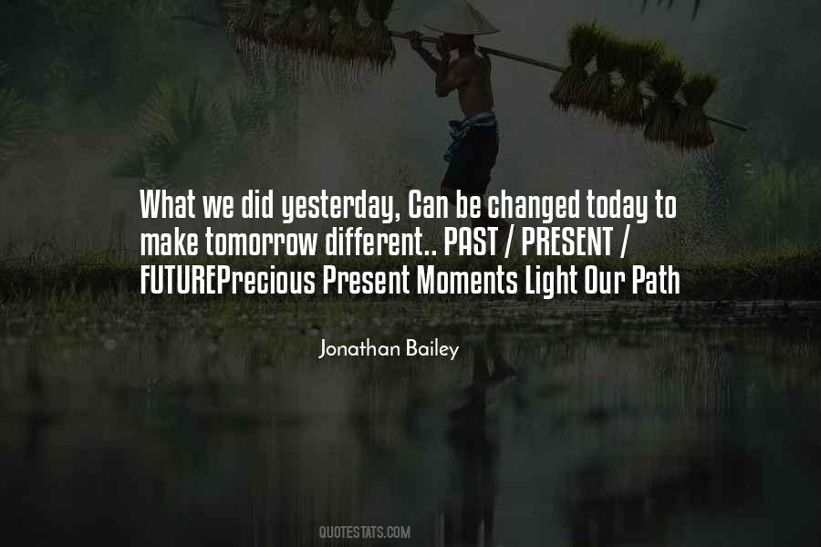 Past Today Tomorrow Quotes #161216