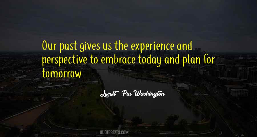 Past Today Tomorrow Quotes #899441