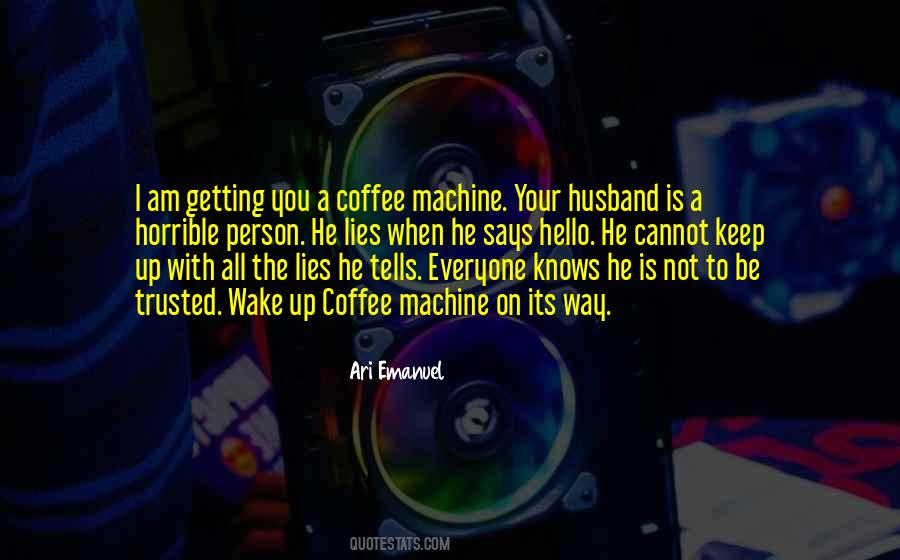 When Your Husband Lies To You Quotes #1008865