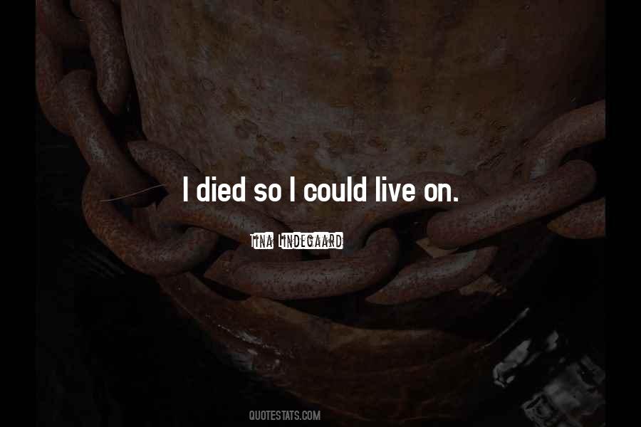 I Died Quotes #1065574