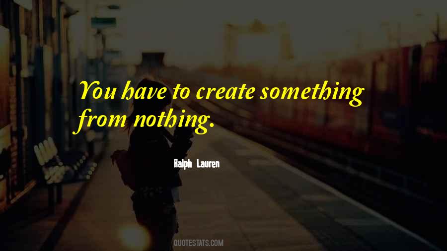 Create Something Quotes #1273683